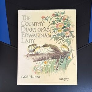 The Country Diary of an Edwardian Lady by Edith Holden